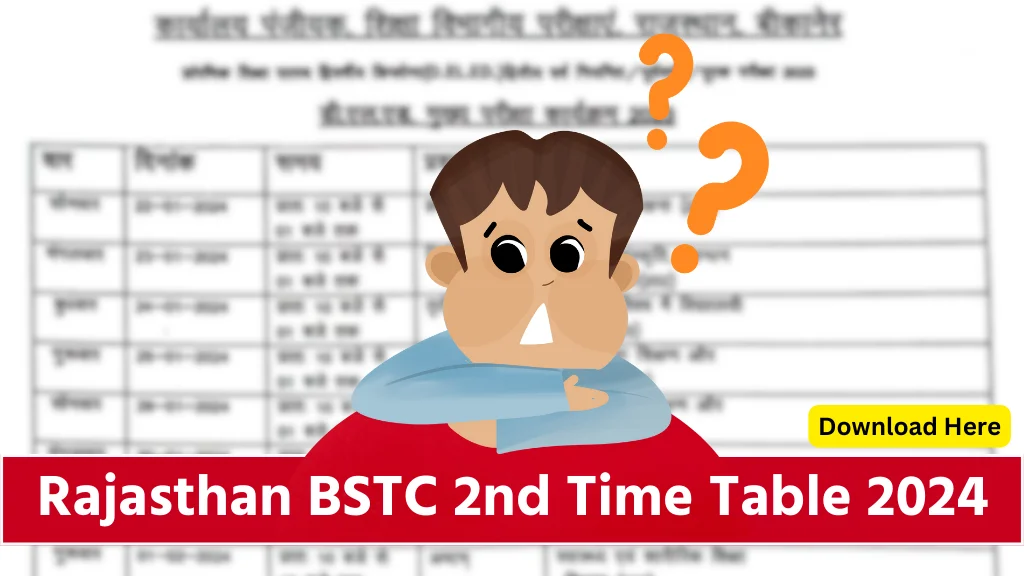 BSTC 2nd Year Time Table 2024 राजस्थान बीएसटीसी द्वितीय वर्ष परीक्षा टाइम टेबल जारी